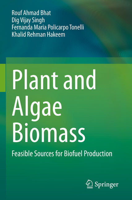 Plant and Algae Biomass: Feasible Sources for Biofuel Production (2022) - Ingram