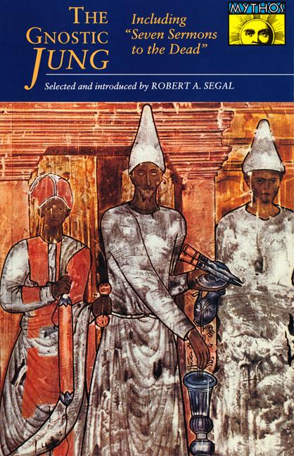 Gnostic Jung: Selections from the Writings of C.G. Jung and His Critics - Ingram
