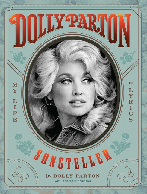 Dolly Parton Songteller: My Life in Lyrics: My Life in Lyrics - Ingram
