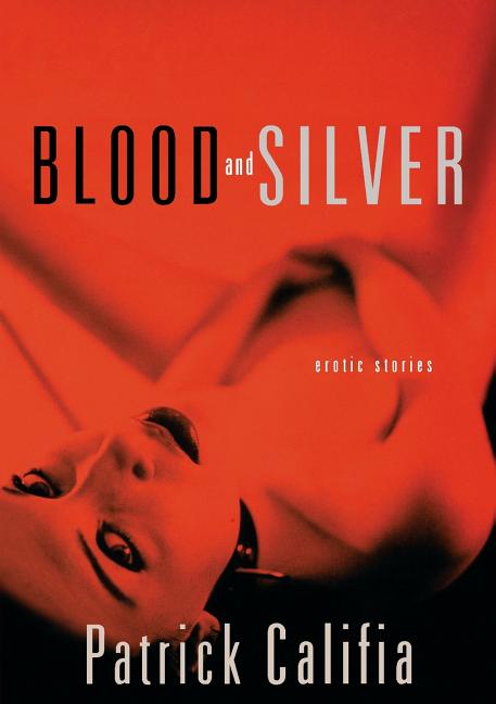 Blood and Silver: Erotic Stories - Ingram