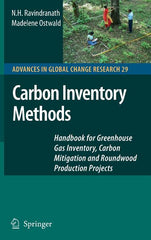 Carbon Inventory Methods: Handbook for Greenhouse Gas Inventory, Carbon Mitigation and Roundwood Production Projects (2008) - Ingram