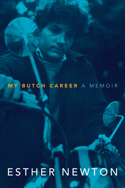 My Butch Career: A Memoir - Ingram