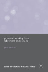 Gay Men's Working Lives, Retirement and Old Age (2017) - Ingram