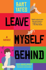 Leave Myself Behind: A Coming of Age Novel with Sharp Wit - Ingram