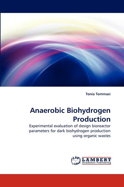Anaerobic Biohydrogen Production - Ingram