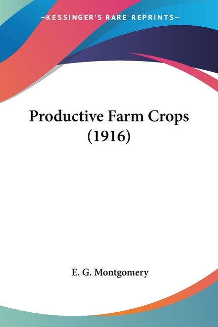 Productive Farm Crops (1916) - Ingram