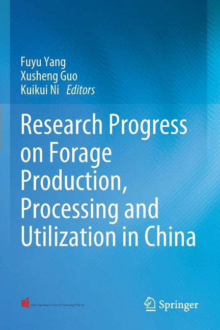 Research Progress on Forage Production, Processing and Utilization in China (2022) - Ingram