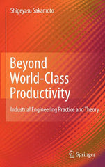 Beyond World-Class Productivity: Industrial Engineering Practice and Theory (2010) - Ingram