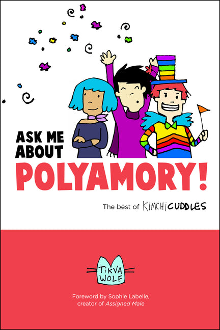Ask Me about Polyamory: The Best of Kimchi Cuddles - Ingram