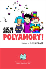 Ask Me about Polyamory: The Best of Kimchi Cuddles - Ingram
