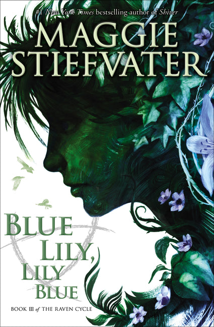 Blue Lily, Lily Blue (the Raven Cycle, Book 3): Volume 3 - Ingram