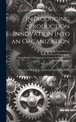 Introducing Production Innovation Into an Organization: Structured Methods for Producing Computer Software - Ingram