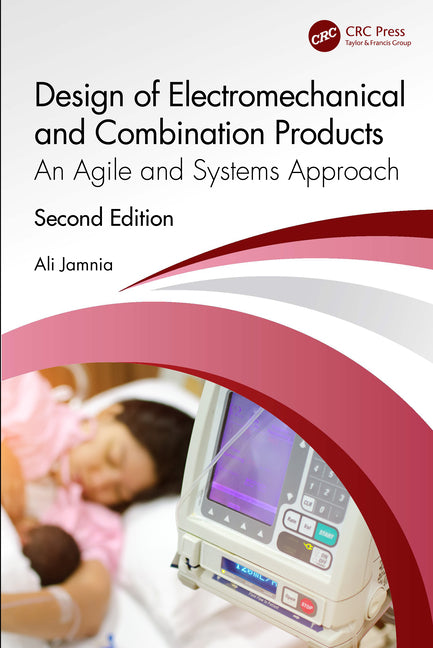 Design of Electromechanical and Combination Products: An Agile and Systems Approach - Ingram