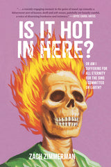 Is It Hot in Here (or Am I Suffering for All Eternity for the Sins I Committed on Earth)? - Ingram
