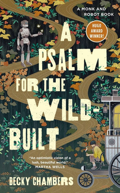Psalm for the Wild-Built: A Monk and Robot Book - Ingram
