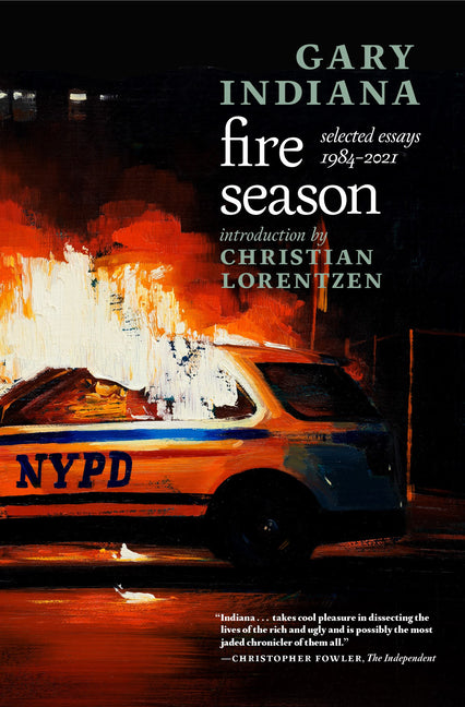 Fire Season: Selected Essays 1984-2021 - Ingram