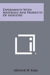 Experiments with Materials and Products of Industry - Ingram