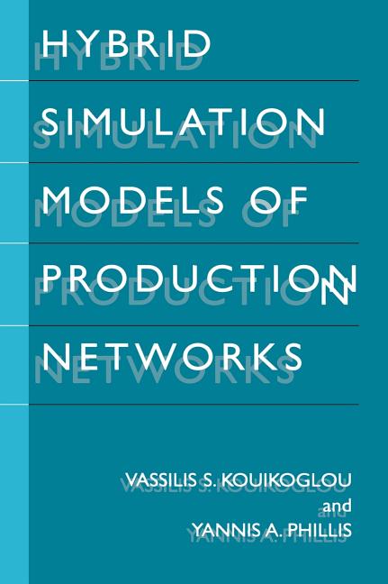 Hybrid Simulation Models of Production Networks (2001) - Ingram