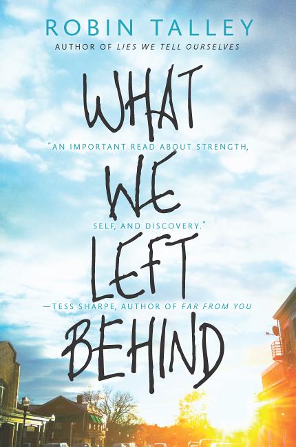What We Left Behind: An Emotional Young Adult Novel (First Time Trade) - Ingram