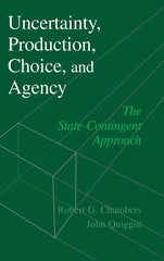 Uncertainty, Production, Choice, and Agency - Ingram
