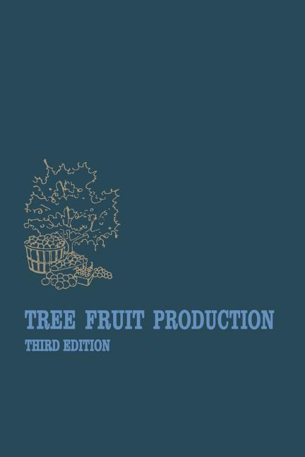 Tree Fruit Production (Softcover Reprint of the Original 1st 1978) - Ingram