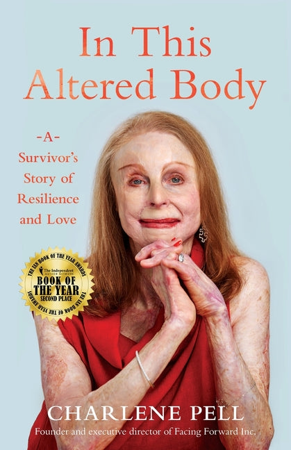 In This Altered Body: A Survivor's Story of Resilience and Love - Ingram