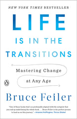 Life Is in the Transitions: Mastering Change at Any Age - Ingram