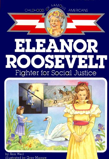Eleanor Roosevelt: Fighter for Social Justice - Ingram