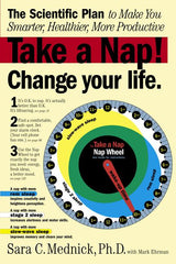 Take a Nap! Change Your Life.: The Scientific Plan to Make You Smarter, Healthier, More Productive - Ingram