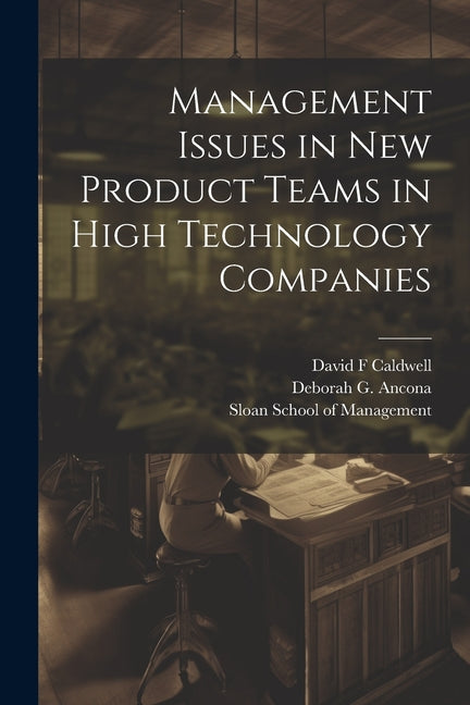 Management Issues in new Product Teams in High Technology Companies - Ingram