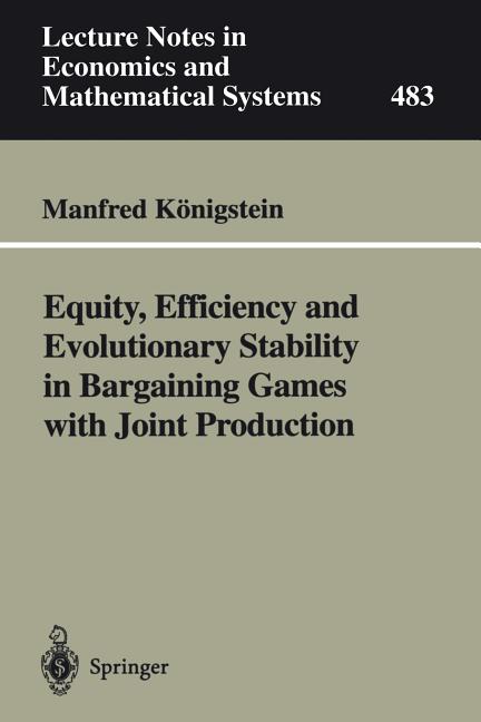Equity, Efficiency and Evolutionary Stability in Bargaining Games with Joint Production - Ingram