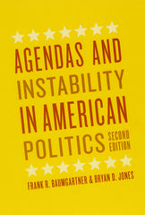 Agendas and Instability in American Politics, Second Edition - Ingram