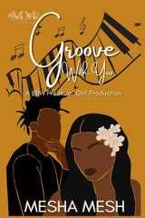 Groove With You: A BBW Freakum' Girl Production - Ingram