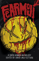 Fearmoji: A Queer Horror Anthology