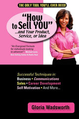 How to Sell You...and Your Product, Service, or Idea - Ingram