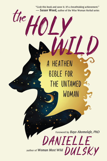 Holy Wild: A Heathen Bible for the Untamed Woman - Ingram