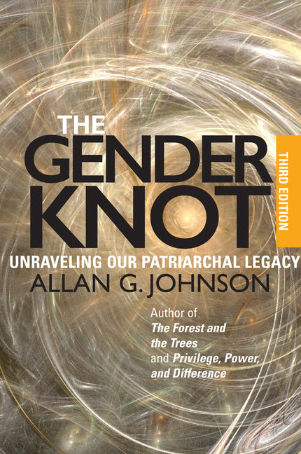 Gender Knot: Unraveling Our Patriarchal Legacy - Ingram
