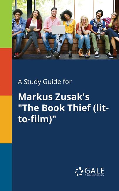 Study Guide for Markus Zusak's "The Book Thief (lit-to-film)" - Ingram