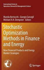 Stochastic Optimization Methods in Finance and Energy: New Financial Products and Energy Market Strategies - Ingram