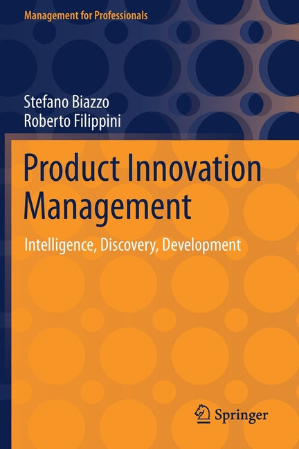 Product Innovation Management: Intelligence, Discovery, Development (2021) - Ingram