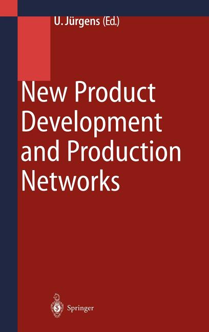 New Product Development and Production Networks: Global Industrial Experience (2000) - Ingram