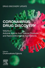 Coronavirus Drug Discovery: Volume 2: Antiviral Agents from Natural Products and Nanotechnological Applications - Ingram
