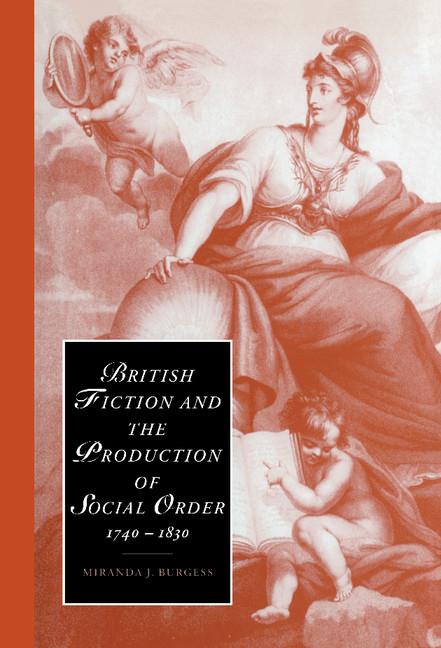 British Fiction and the Production of Social Order, 1740-1830 - Ingram