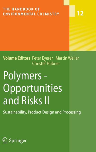 Polymers - Opportunities and Risks II: Sustainability, Product Design and Processing - Ingram
