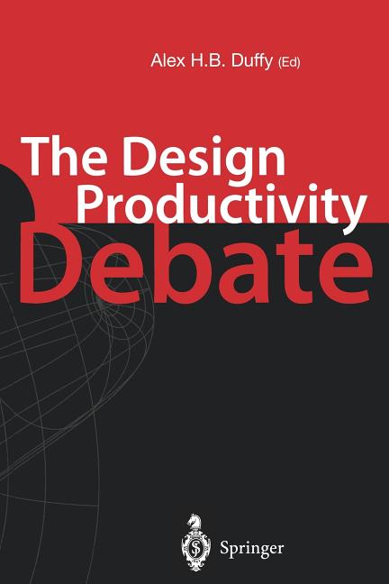 Design Productivity Debate (Softcover Reprint of the Original 1st 1998) - Ingram