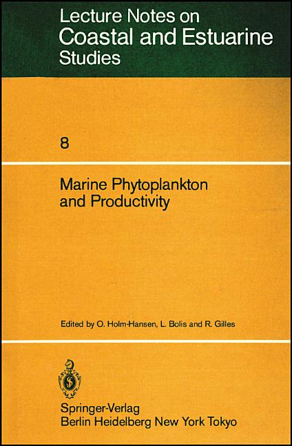 Marine Phytoplankton and Productivity: Proceedings of the Invited Lectures to a Symposium Organized Within the 5th Conference of the European Society - Ingram