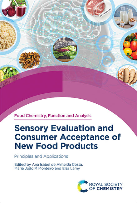 Sensory Evaluation and Consumer Acceptance of New Food Products: Principles and Applications - Ingram