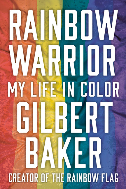 Rainbow Warrior: My Life in Color - Ingram
