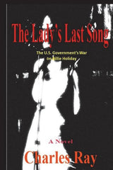 Lady's Last Song: The U.S. Government's War on Billie Holiday - Ingram