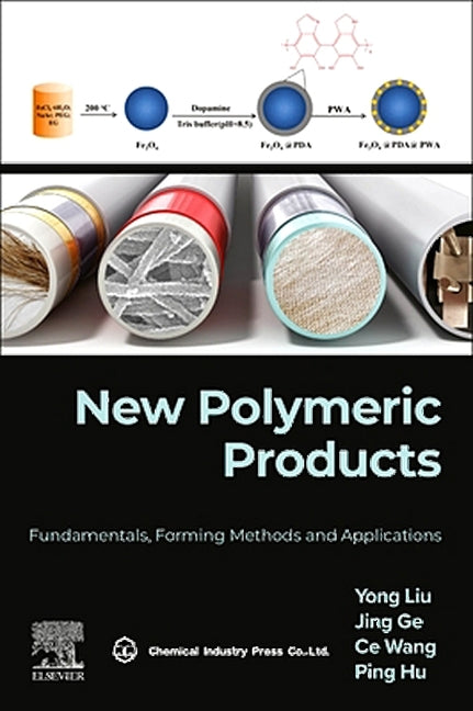 New Polymeric Products: Fundamentals, Forming Methods and Applications - Ingram